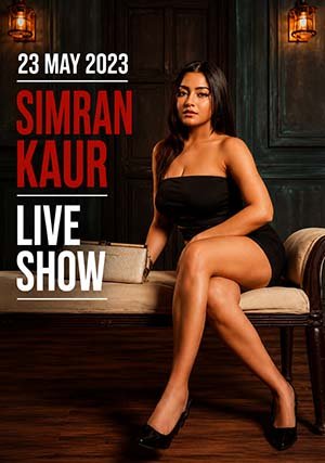 23 May 2023 - Simran Kaur - Live Show